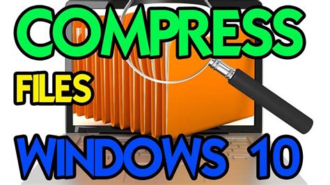 How To Compress Files In Windows 10 Tutorial Zip Files Youtube