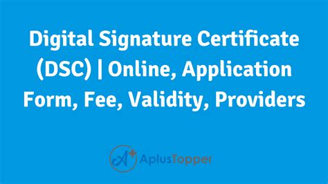 Digital Signature Certificate (DSC) | Online, Application Form, Fee ...