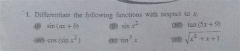 1 Differentiate The Following Functions With Respect To X 4 Sin Ax B