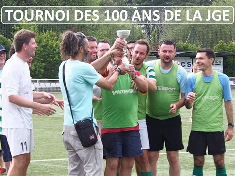 Tournoi Des 100 Ans En Vidéo Bonnes Vacances à Tous Jge Sucé Football