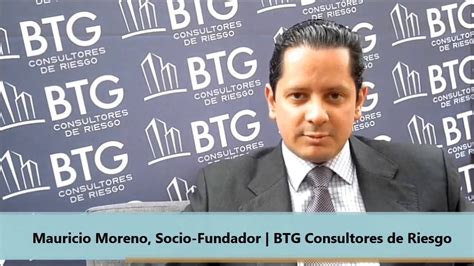 Mauricio Moreno Socio Fundador Btg Consultores De Riesgo Youtube