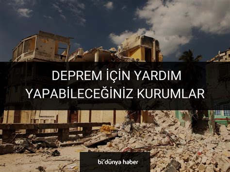 Kahramanmaraş Depremi için Yardım Yapabileceğiniz Kurumlar Bi dünya Haber