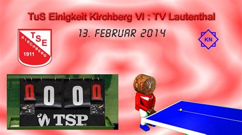 TuS Einigkeit Kirchberg VI TV Lautenthal YouTube