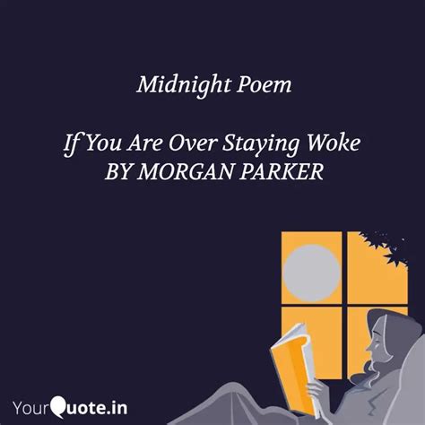 Midnight Poem If You Are Quotes Writings By YourQuote Baba