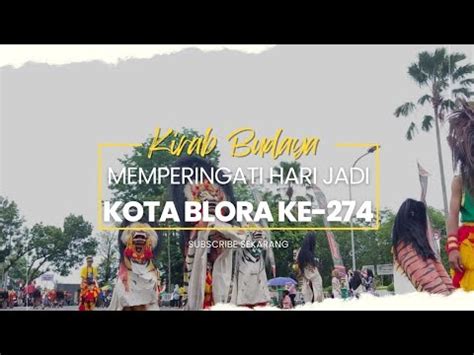 Hari Jadi Kota Blora Yang Ke 274 Kirab Budaya Senibarong Harijadi