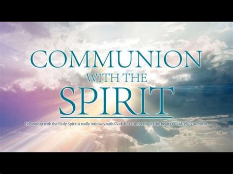 Communion With The Holy Spirit Ps Ashish Raichur