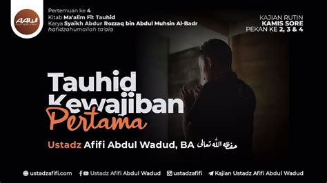 LIVE TAUHID KEWAJIBAN PERTAMA Ma Alim Fit Tauhid Ustadz Afifi