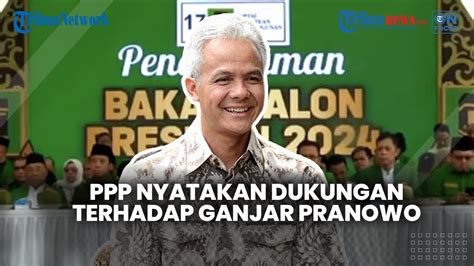 🔴 Ppp Resmi Nyatakan Dukungan Terhadap Ganjar Pranowo Sebagai Bakal