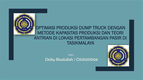 Solution Proposal Optimasi Produksi Dump Truck Dengan Metode Kapasitas