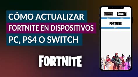 C Mo Actualizar Fortnite En Pc Ps Switch Android Ios Y Xbox