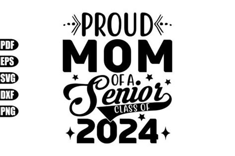 Proud Mom Of A Senior Class Of 2024 Svg Graphic By Creativekhadiza124