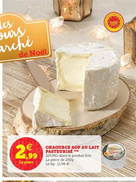 Promo Chaource Aop Au Lait Pasteuris Chez Super U Icatalogue Fr