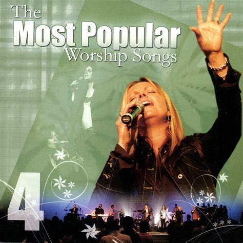 The Most Popular Worship Songs Vol Compilation By Various Artists