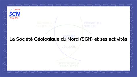 Collection La SGN Société géologique du Nord actualités et