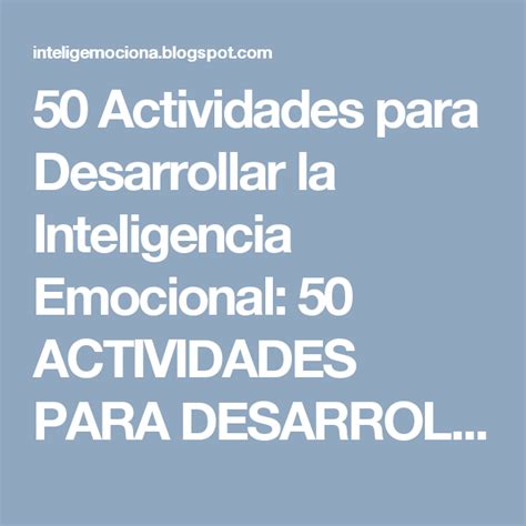 50 Actividades Para Desarrollar La Inteligencia Emocional 50