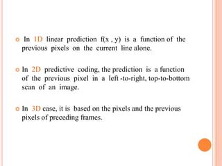 Lossless Predictive Coding In Digital Image Processing Ppt