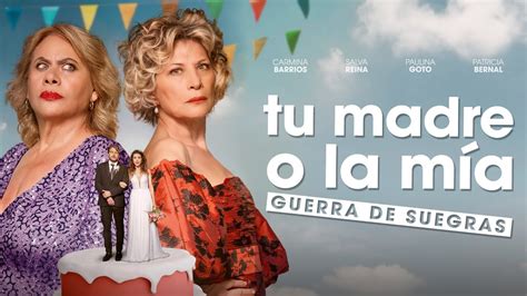 TU MADRE O LA MÍA Guerra de Suegras Tráiler Oficial YouTube