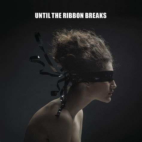 Until The Ribbon Breaks One Way Or Another Lyrics Musixmatch