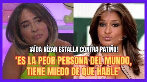 Es Muy Mala Persona Con Cosas Aberrantes Aida Nizar Estalla Contra