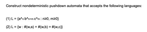 Solved Construct Nondeterministic Pushdown Automata That Chegg