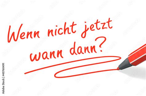 Stift Schriftserie Wenn Nicht Jetzt Wann Dann Stock Illustration