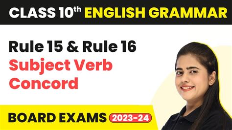 Rule 15 And Rule 16 Subject Verb Concord Class 10 English Grammar Cbse 2024 25 Youtube