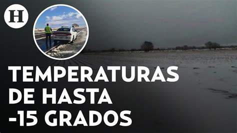 Caída De Nieve Paraliza A Estados En México Frente Frío 24 Congela