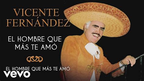 Actualizar 84 imagen vicente fernández canción al padre Abzlocal mx