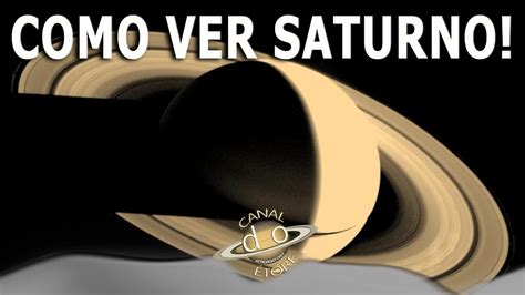 Como Ver Saturno Pelo Telesc Pio E A Olho Nu Youtube