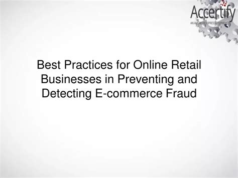 Ppt Best Practices For Online Retail Businesses In Preventing And