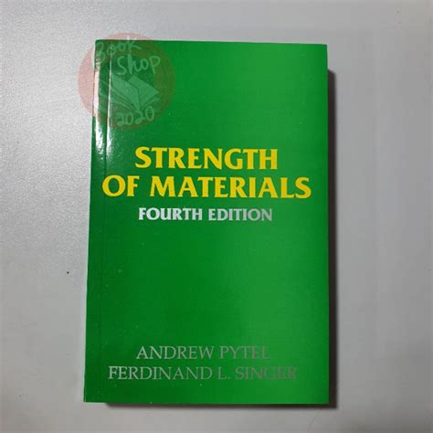 Strength Of Materials Fourth Edition Andrew Pytel Ferdinand Singer