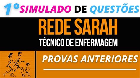 Simulado De Quest Es Rede Sarah P T Cnicos De Enfermagem Provas