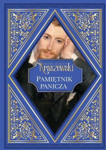 Pami Tnik Panicza J Zef Ignacy Kraszewski Ksi Ka W Lubimyczytac Pl