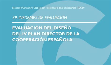 Evaluación del Diseño del IV Plan Director de la Cooperación Española