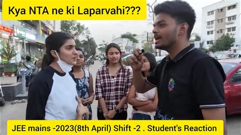 Jee Mains 2023 8th April Shift 2 Students Reaction🔥helpful For