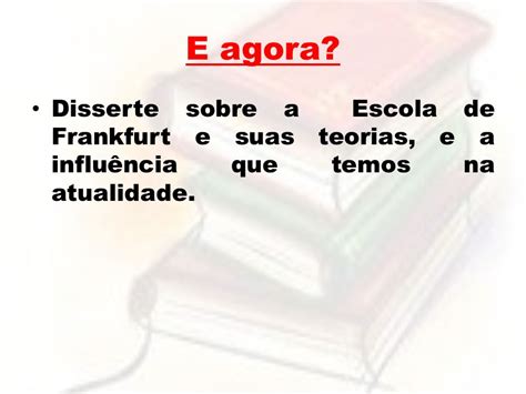 ESCOLA DE FRANKFURT A Teoria crítica contra a opressão Profº Rômulo