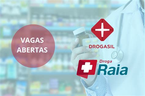 Início Imediato Farmácias Raia e Drogasil Abrem 1 500 Novas Vagas