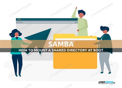 How To Mount A Samba Shared Directory At Boot Linuxconfig