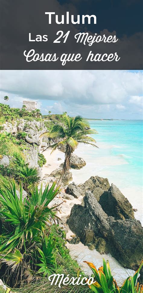 Qu Hacer En Tulum Cosas Que Ver D Nde Dormir M Xico