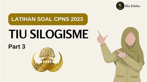 FR SOAL CPNS Dan KEDINASAN 2023 TIU SILOGISME Part 3 YouTube