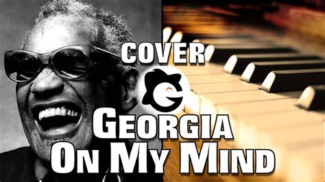 🎹 Ray Charles Georgia On My Mind Piano Cover Youtube