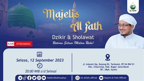 LIVE Majelis Rutinan Malam Rabu L MAJELIS AL FATH L Bersama Al Habib