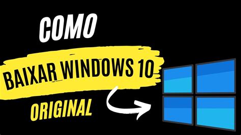 Como Baixar Windows 10 Original Gratuito Youtube