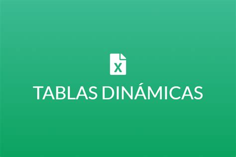 Tablas dinámicas de Excel qué son Descargar Excel