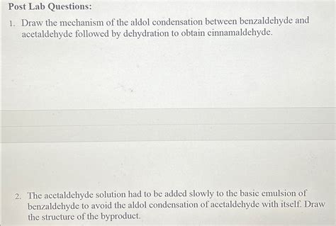 Solved Post Lab Questions Draw The Mechanism Of The Aldol Chegg