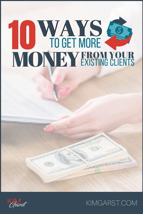 10 Ways To Get More Money From Your Existing Clients