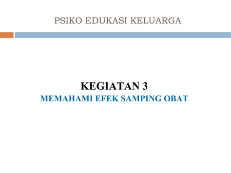 Presentation Memahami Pengobatan Skizofrenia Psikoedukasi Ppt