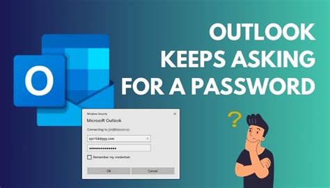 Outlook Keeps Asking For A Password [why And How To Fix 2024]