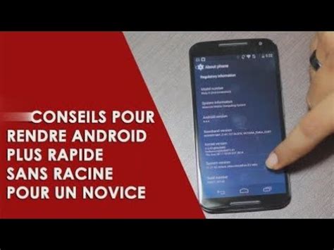 Comment rendre son téléphone Android très très rapide Si le téléphone