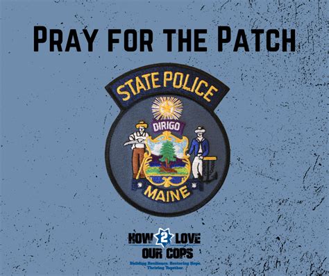 Pray for the Patch- Maine State Police - How 2 Love Our Cops